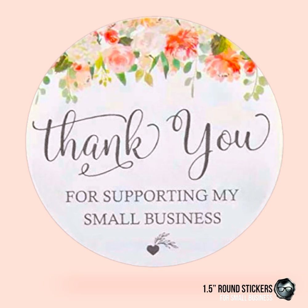 BULK ROLL PASTEL FLORAL STICKERS THANK YOU FOR SUPPORTING MY SMALL BUSINESS 1.5”